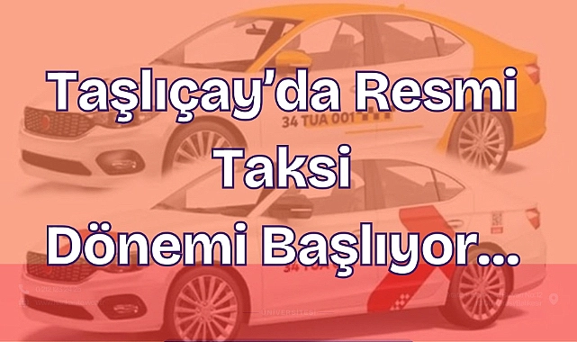 Taşlıçay’a Resmi T Plaka Taksi Geliyor