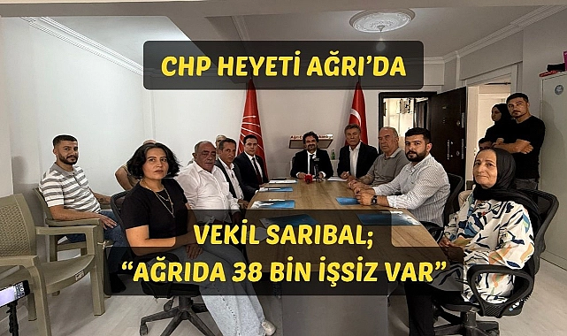 Chp heyeti Ağrıda