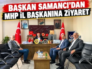Başkan Samancıdan MHP İl Başkanına Ziyaret