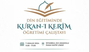 Okullardaki kur’an-ı kerim dersi için çalıştay düzenleniyor