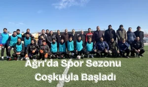 Ağrı’da spor sezonu taşlıçay’da coşkuyla başladı