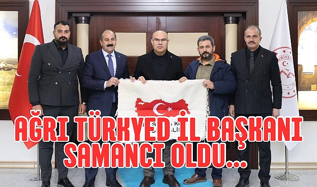 Ağrı türkyed il başkanı samancı oldu